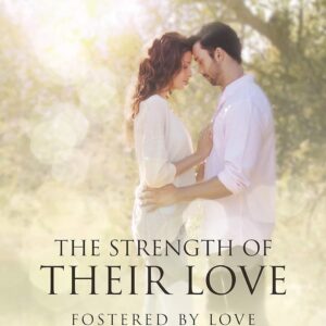 The Strength of Their Love: A Christian Romance