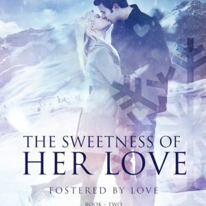 The Sweetness of Her Love: A Christian Romance