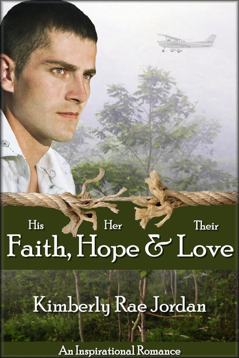 Faith, Hope & Love: A Christian Romance