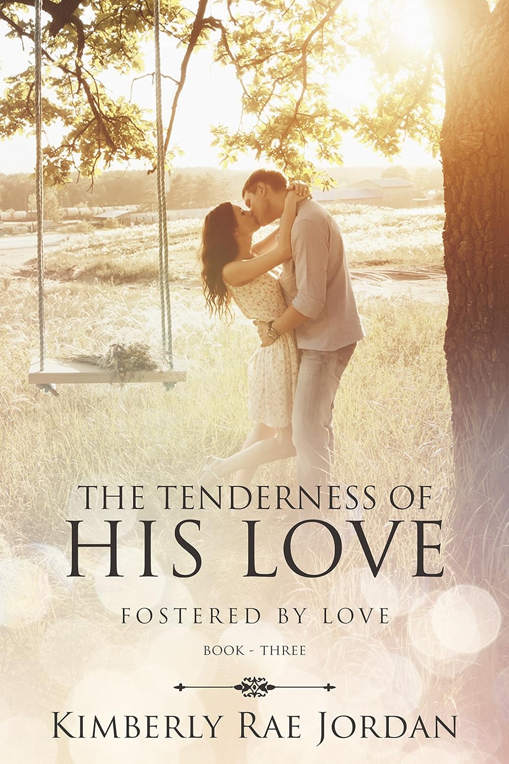 The Tenderness of His Love: A Christian Romance