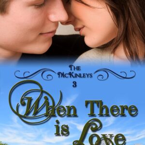 When There is Love: A Christian Romance