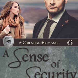 A Sense of Security: A Christian Romance