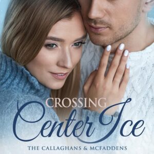 Crossing Center Ice: A Christian Romance