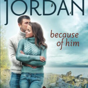 Because of Him - Kimberly Rae Jordan